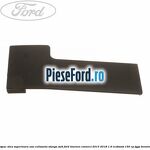 Capac sina superioara usa culisanta stanga SWB Ford Tourneo Connect 2013-2018 1.6 EcoBoost 150 cp