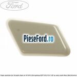 Capac spalator far dreapta dupa an 04/2010 Ford Galaxy 2007-2014 2.0 145 cp