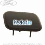 Capac spalator far dreapta Ford Focus 2004-2007 1.6 TDCi 109 cp G8DA, G8DB, G8DD, G8DE, G8DF diesel