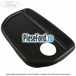 Capac spatar scaun fata Ford C-Max 2016-2020 1.0 EcoBoost 125 cp