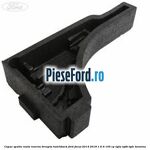 Capac spatiu roata rezerva dreapta hatchback Ford Focus 2014-2018 1.6 Ti 105 cp