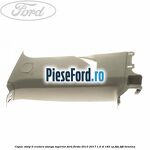 Capac stalp B centura stanga superior Ford Fiesta 2013-2017 1.6 ST 182 cp
