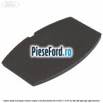 Capac stalp B dreapta culoare negru 3 usi Ford Fiesta 2013-2017 1.4 97 cp