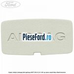 Capac stalp B stanga Ford Galaxy 2007-2014 2.0 145 cp