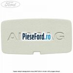 Capac stalp B stanga Ford S-Max 2007-2014 1.8 TDCi 125 cp