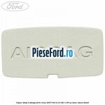 Capac stalp B stanga Ford S-Max 2007-2014 2.0 TDCi 136 cp