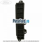 Capac stanga filtru habitaclu Ford Focus 2008-2011 2.0 TDCi 136 cp G6DA, G6DB, G6DD, G6DG diesel
