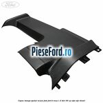 Capac stanga spatar scaun fata Ford B-Max 1.5 TDCi 95 cp