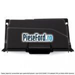 Capac superior acumulator spre spate Ford Grand C-Max 2016-2020 1.0 EcoBoost 100 cp