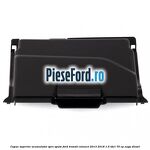 Capac superior acumulator spre spate Ford Transit Connect 2013-2018 1.5 TDCi 75 cp
