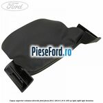 Capac superior coloana directie Ford Focus 2011-2014 1.6 Ti 105 cp IQDA, IQDB, IQDC benzina
