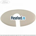 Capac surub dreapta prindere parasolar Ford EcoSport 2013-2018 1.0 EcoBoost 125 cp M1JC, M1JJ, M1JU benzina