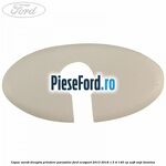 Capac surub dreapta prindere parasolar Ford EcoSport 2013-2018 1.5 Ti 140 cp UEJB, UEJE benzina