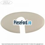 Capac surub dreapta prindere parasolar Ford EcoSport 2019-2023 1.0 EcoBoost 140 cp YYJD, YYJF benzina