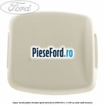 Capac surub plafon dreapta spate Ford Focus 2008-2011 1.4 80 cp