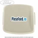 Capac surub plafon dreapta spate Ford Focus 2008-2011 2.5 ST 225 cp