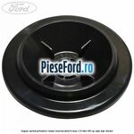 Capac surub prindere roata rezerva Ford B-Max 1.5 TDCi 95 cp
