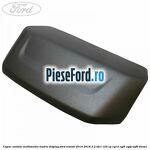 Capac unitate multimedia matrix display Ford Transit 2014-2018 2.2 TDCi 125 cp CY14, CYF5, CYFG, USF6 diesel