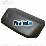 Capac unitate multimedia matrix display Ford Transit 2014-2018 2.2 TDCi RWD 100 cp DRR5 diesel