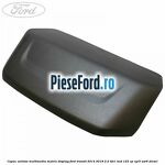 Capac unitate multimedia matrix display Ford Transit 2014-2018 2.2 TDCi RWD 125 cp