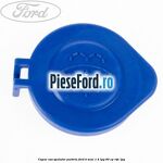 Capac vas spalator parbriz Ford B-Max 1.4 LPG 90 cp