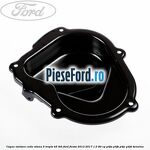 Capac vizitare cutie viteza 5 trepte B5/IB5 Ford Fiesta 2013-2017 1.0 80 cp P4JA, P4JB, P4JC, P4JD benzina