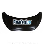 Capota motor Ford Transit Custom 2014-2018 2.2 TDCi 125 cp