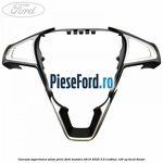 Carcasa superioara volan piele Ford Mondeo 2019-2023 2.0 EcoBlue 120 cp BCCD diesel