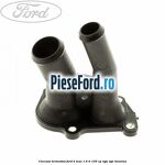 Carcasa termostat Ford B-Max 1.6 Ti 105 cp IQJA, IQJC benzina