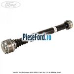 Cardan 4WD Ford Ranger 2016-2020 2.2 TDCi 4x4 131 cp