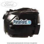 Carenaj roata fata dreapta Ford Focus 2011-2014 2.0 TDCi 115 cp