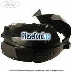 Carenaj roata fata dreapta Ford Ka plus 2016-2018 1.2 Ti-VCT 85 cp