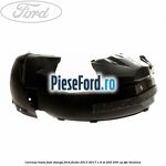 Carenaj roata fata stanga Ford Fiesta 2013-2017 1.6 ST 200 200 cp