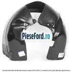 Carenaj roata fata stanga Ford Tourneo Courier 2014-2018 1.0 EcoBoost 100 cp