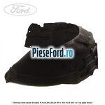 Carenaj roata spate dreapta 4/5 usi Ford Focus 2011-2014 2.0 TDCi 115 cp