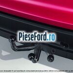 Carlig remorcare detasabil 5 usi hatchback retractabil Ford Focus 2011-2014 1.6 EcoBoost 182 cp