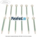 Cartus adeziv 2 componenti Ford Puma 1997-2003 1.6 16V 103 cp