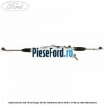 Caseta directie roti 18 inch dupa 02/2013 Ford Focus 2014-2018 1.6 Ti 85 cp XTDA, XTDB benzina