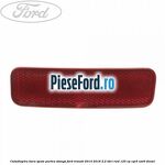 Catadioptru bara spate partea stanga Ford Transit 2014-2018 2.2 TDCi RWD 125 cp