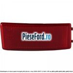 Catadioptru in bara spate dreapta Ford Focus C-Max 2003-2007 1.6 TDCi 109 cp