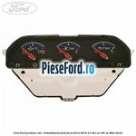 Ceas bord presiune ulei , turbosuflanta Ford Focus 2014-2018 2.0 TDCi ST 185 cp