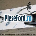 Centura fata, stanga Ford Focus 2011-2014 2.0 TDCi 115 cp