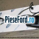 Centura fata, stanga Ford Focus 2011-2014 2.0 TDCi 136 cp