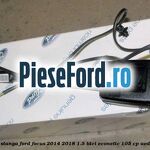 Centura fata, stanga Ford Focus 2014-2018 1.5 TDCi ECOnetic 105 cp