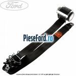 Centura fata stanga Ford Fusion 1.6 100 cp