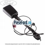 Centura fata, stanga Ford Grand C-Max 2011-2015 1.6 EcoBoost 182 cp