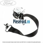 Centura scaun spate dreapta randul 3 Ford S-Max 2007-2014 1.6 EcoBoost 160 cp