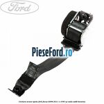 Centura scaun spate Ford Focus 2008-2011 1.4 80 cp
