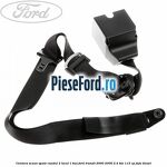 Centura scaun spate randul 2 locul 1 BUS Ford Transit 2000-2006 2.4 TDE 115 cp