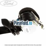 Centura scaun spate randul 3 dreapta Ford S-Max 2007-2014 2.0 TDCi 130 cp